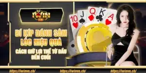 Bí kíp đánh sâm lốc hiệu quả từ các chuyên gia